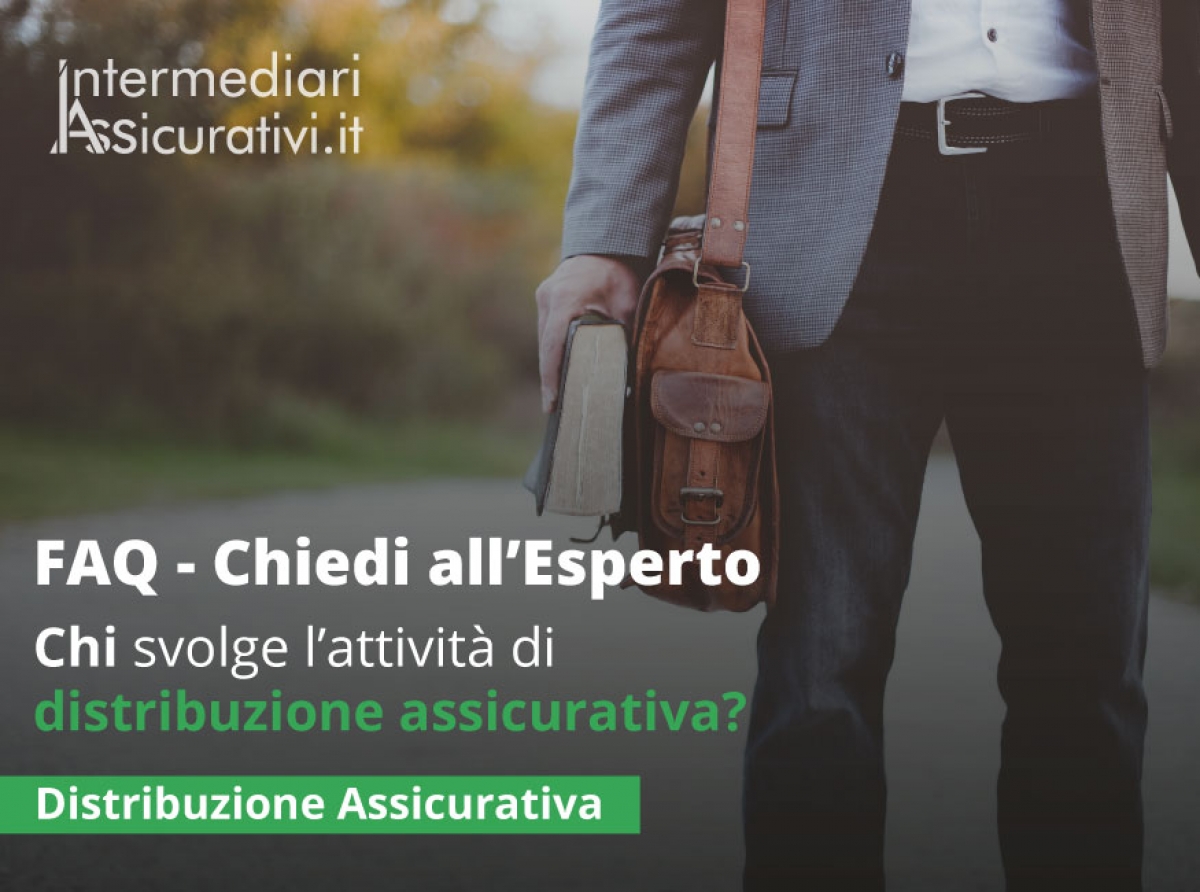 Svolge attività di distribuzione assicurativa un collaboratore (c.d. “esattore”) che si limita ad incassare i premi presso il domicilio degli assicurati?